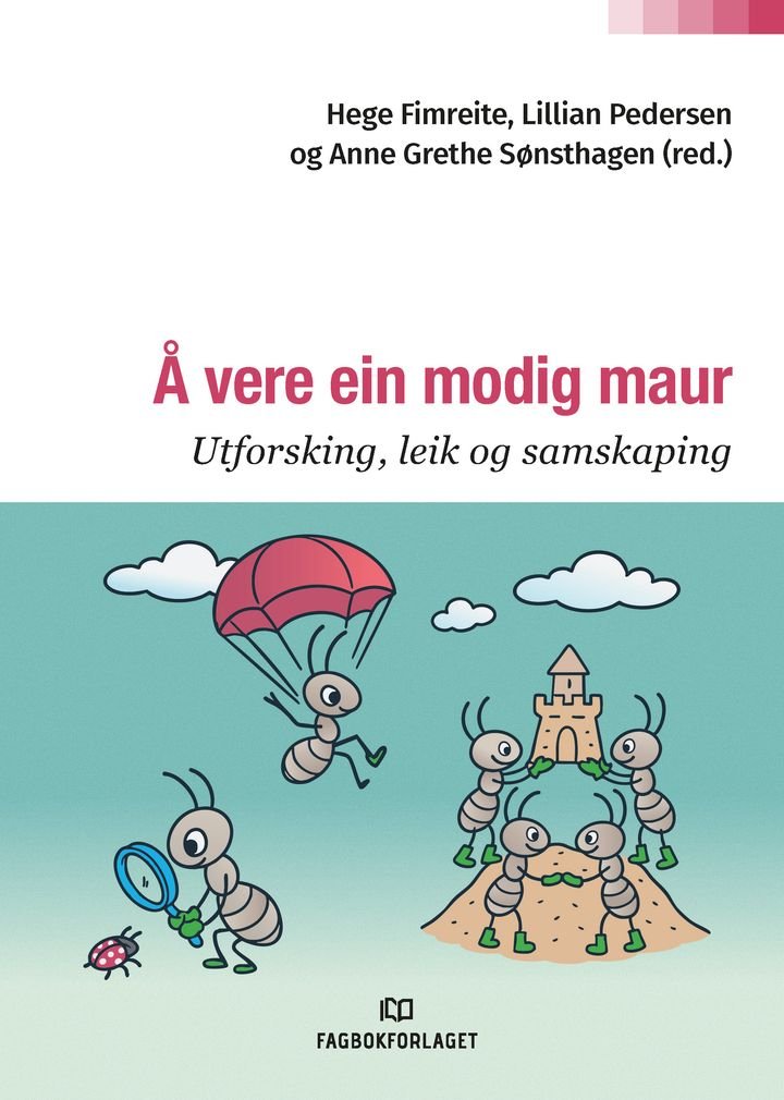 Å vere ein modig maur