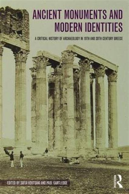 Ancient Monuments and Modern Identities