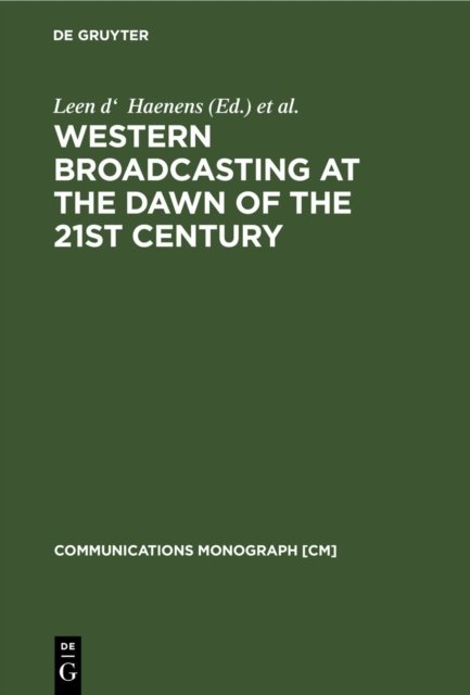 Western Broadcasting at the Dawn of the 21st Century