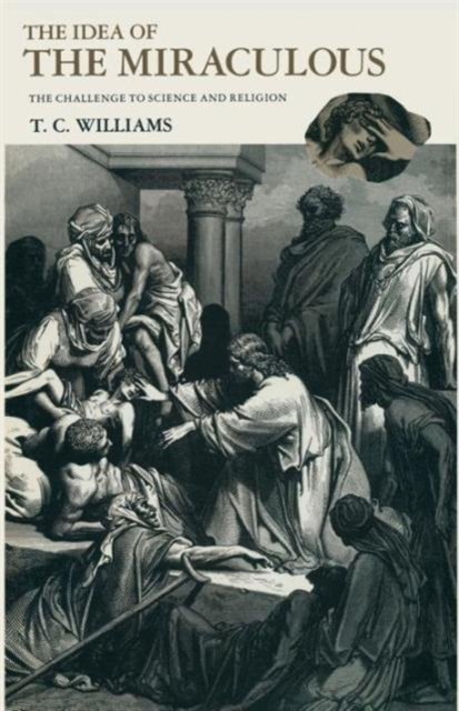 The Idea of the Miraculous