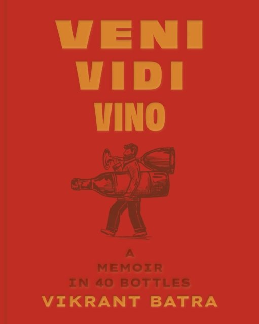 Veni, Vidi, Vino