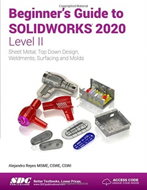 Beginner''s Guide to SOLIDWORKS 2020 - Level II