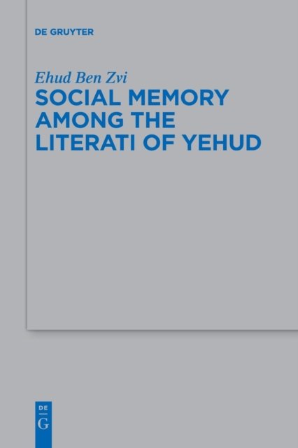 Social Memory among the Literati of Yehud