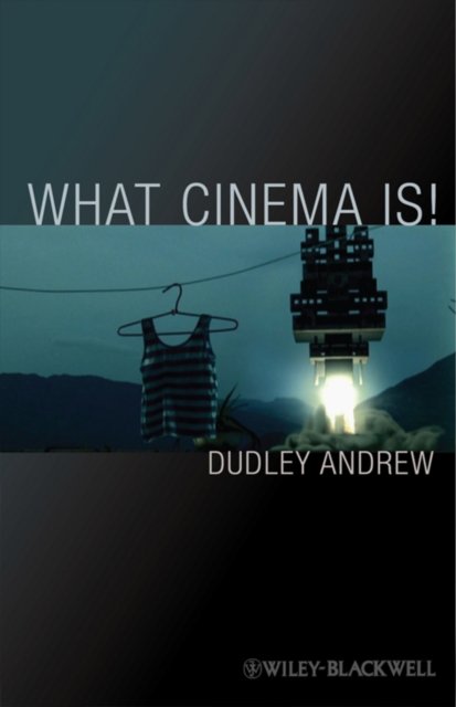 What Cinema Is