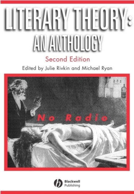 Literary Theory – An Anthology 2e