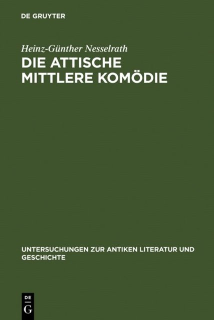 Die attische Mittlere Komodie