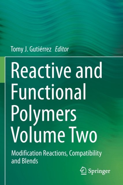 Reactive and Functional Polymers Volume Two