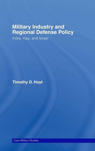 Military Industry and Regional Defense Policy