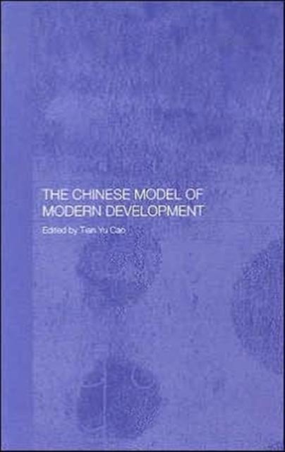 The Chinese Model of Modern Development