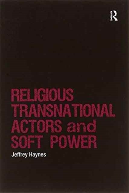 Religious Transnational Actors and Soft Power