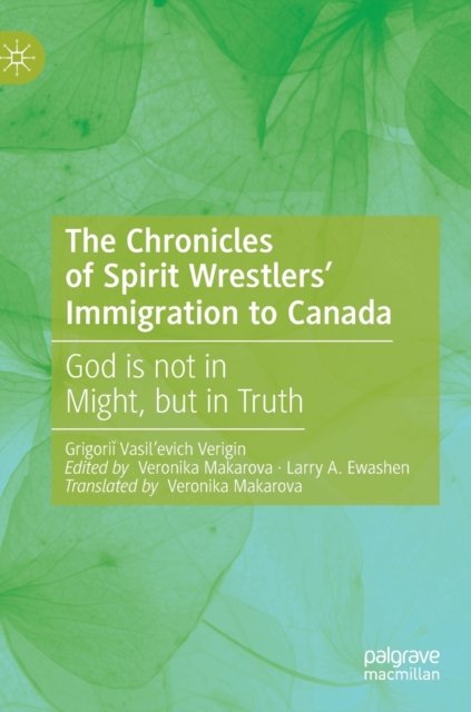 The Chronicles of Spirit Wrestlers'' Immigration to Canada