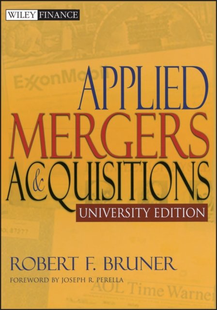 Applied Mergers and Acquisitions University Edition
