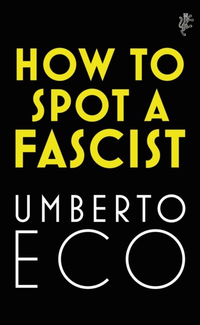 How to Spot a Fascist | Umberto Eco | Ark.no