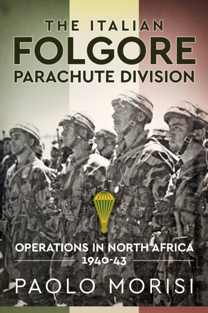 The Italian Folgore Parachute Division