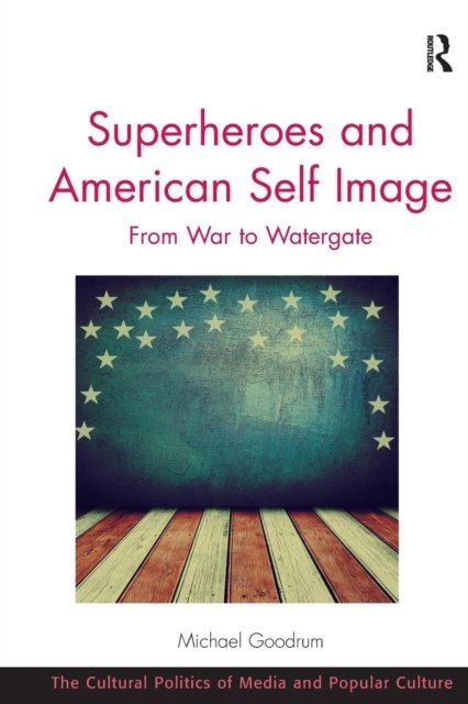 Superheroes and American Self Image