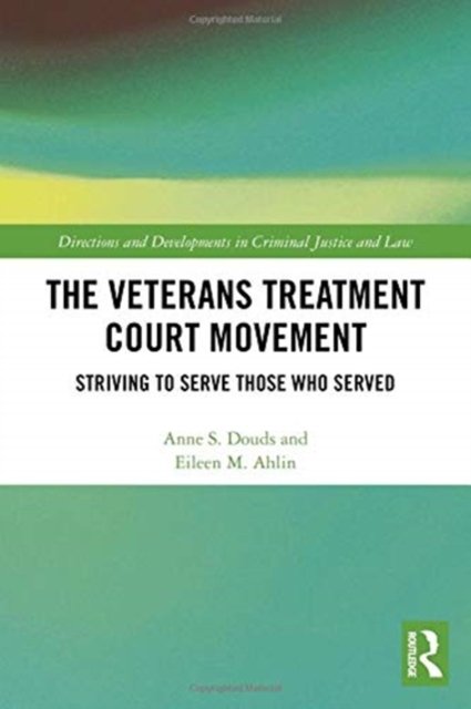 The Veterans Treatment Court Movement