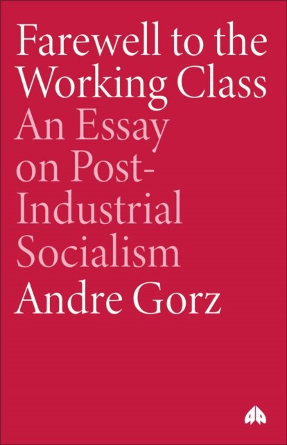 Farewell to the Working Class
