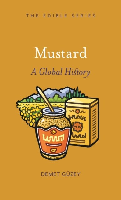 Mustard – A Global History