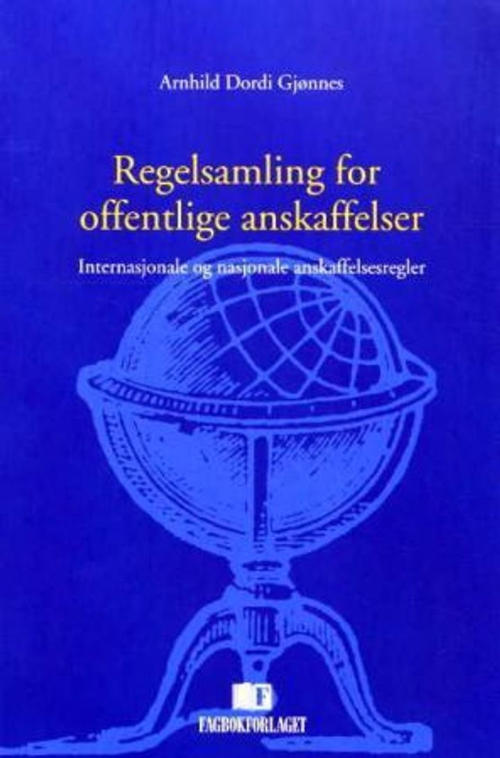 Regelsamling for offentlige anskaffelser - internasjonale og nasjonale anskaffelsesregler