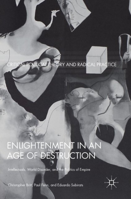 Enlightenment in an Age of Destruction