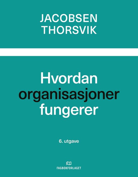 Hvordan organisasjoner fungerer