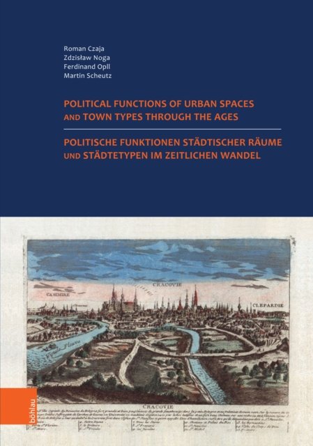 Politische Funktionen stadtischer Raume und Stadtetypen im zeitlichen Wandel. Nutzung der historischen Stadteatlanten in Europa.