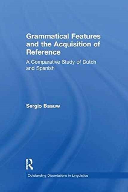 Grammatical Features and the Acquisition of Reference