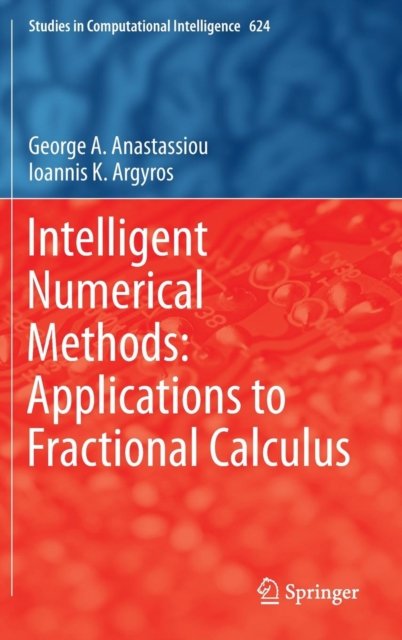 Intelligent Numerical Methods: Applications to Fractional Calculus