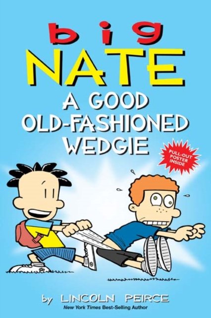 Big Nate a Good Old-fashioned Wedgie