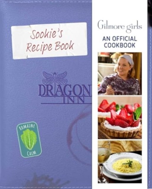Gilmore Girls: Sookie St. James"'s Official Cookbook