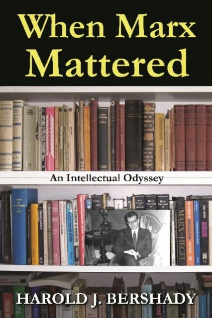 When Marx Mattered