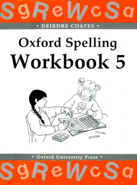 Oxford Spelling Workbooks: Workbook 5