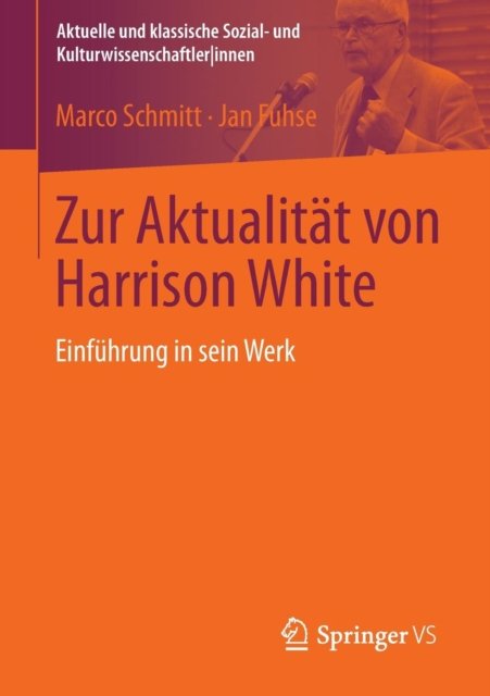 Zur Aktualitat von Harrison White