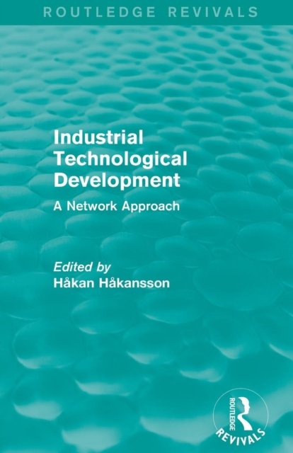 Industrial Technological Development (Routledge Revivals)