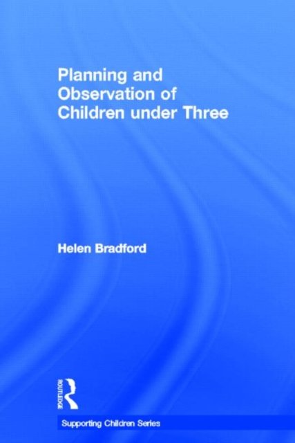 Planning and Observation of Children under Three