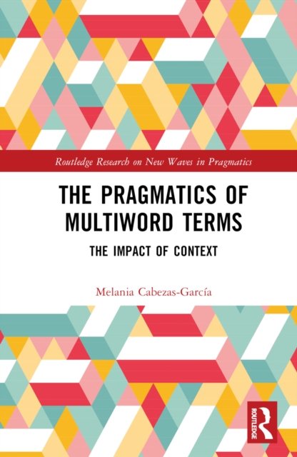 The Pragmatics of Multiword Terms