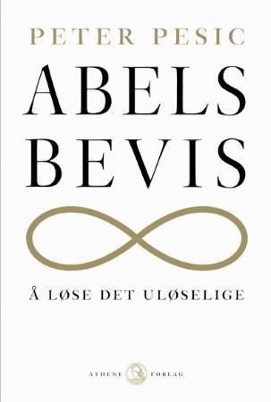 Abels bevis - å løse det uløselige