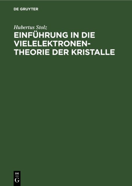 Einfuhrung in Die Vielelektronentheorie Der Kristalle