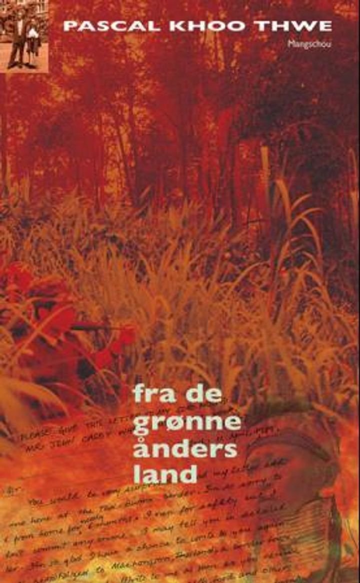 Fra de grønne ånders land - en odyssé fra Burma