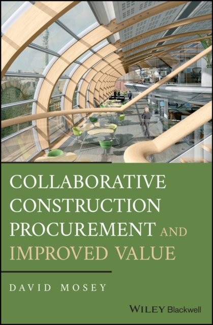 Collaborative Construction Procurement andImproved Value