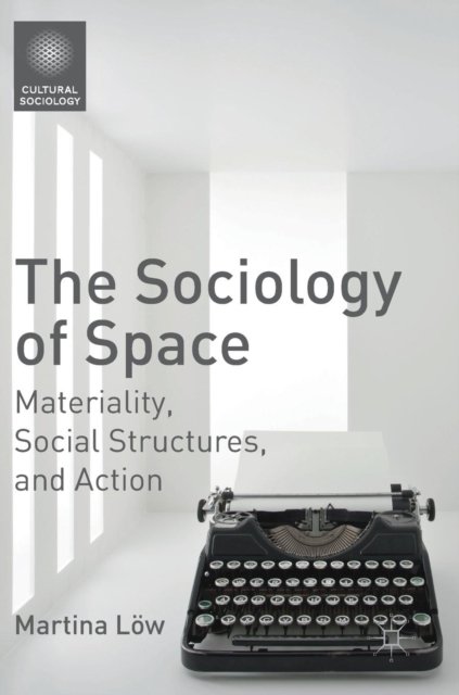 The Sociology of Space