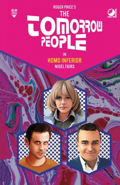 The Tomorrow People - Homo Inferior