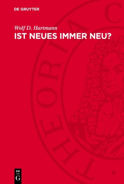 Ist Neues Immer Neu?