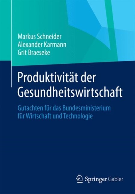 Produktivitat der Gesundheitswirtschaft