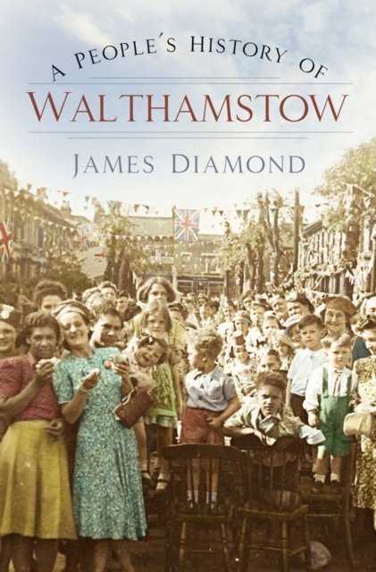 People''s History of Walthamstow