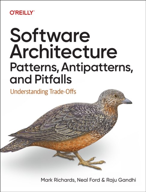Software Architecture Patterns, Antipatterns, and Pitfalls
