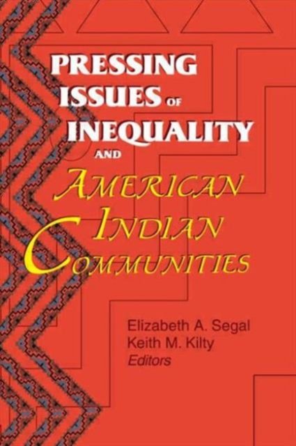 Pressing Issues of Inequality and American Indian Communities
