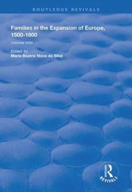Families in the Expansion of Europe,1500-1800