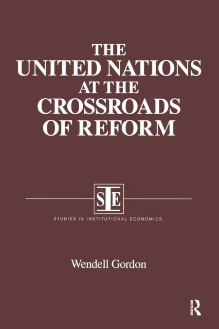 The United Nations at the Crossroads of Reform