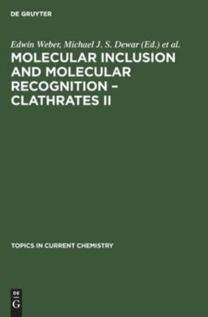 Molecular Inclusion and Molecular Recognition – Clathrates II